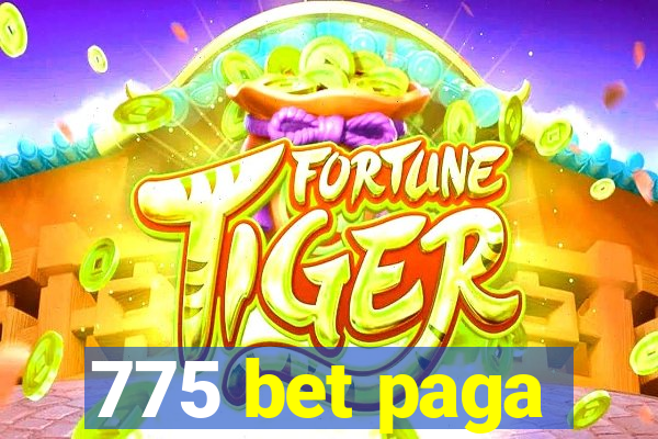 775 bet paga